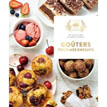 Goûters Pour Mes Enfants : 30 Recettes Saines De Goûters D'Enfance
