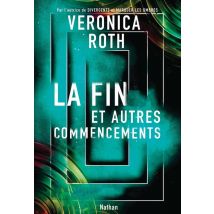 La Fin Et Autres Commencements