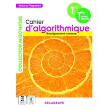Cahier D'Algorithmique Et De Programmation 1re, Tle Technologiques Enseignement Commun - Cahier Élève