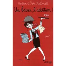 Un Baiser, L'Addition !