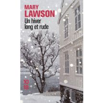 Un Hiver Long Et Rude