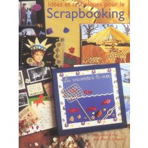 Idees Et Techniques Pour Le Scrapbooking
