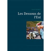 Les Dessous De L'Est