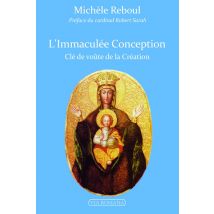 L'Immaculée Conception - Clé De Voûte De La Création