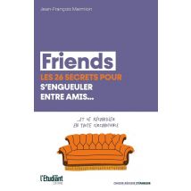 Les 26 Secrets De Friends Pour S'Engueuler Entre Amis