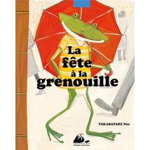 La Fête A La Grenouille