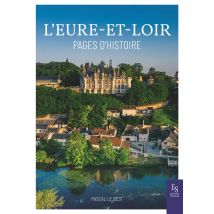 L'Eure-et-loir, Pages D'Histoire