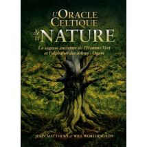 L'Oracle Celtique De La Nature - La Sagesse Ancienne De L'Homme Vert Et L'Alphabet Des Arbres : Ogan