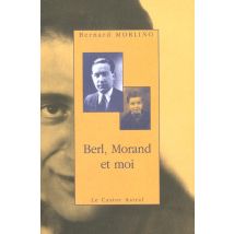 Berl Morand Et Moi