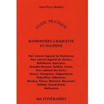 Randonnées À Raquette En Dauphiné - Guide Pratique