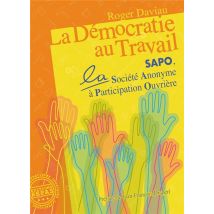 La Democratie Au Travail : Sapo, La Societe Anonyme A Participation Ouvriere