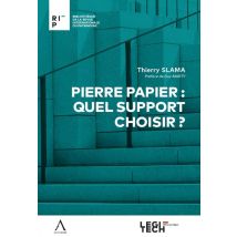 Pierre Papier : Quel Support Choisir ?