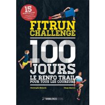 Fitrun Challenge 100 Jours : Le Renfo Trail Pour Tous Les Coureurs
