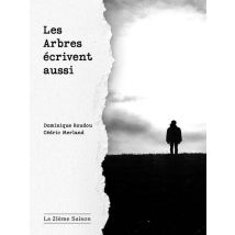 Les Arbres Écrivent Aussi