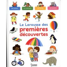 Le Larousse Des Premières Découvertes