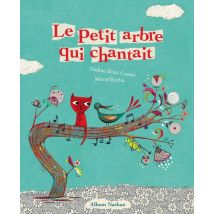 Le Petit Arbre Qui Chantait