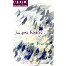 Revue Europe N.1082 : 1083-1084 - Jacques Rivière Jean Prévost - Juin-juillet-août 2019