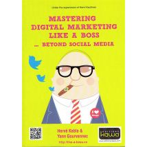 Mastering Digital Marketing Like A Boss - Beyond Social Media