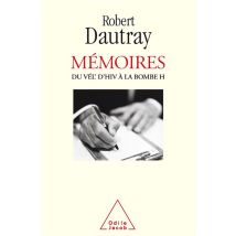 Mémoires - Du Vél' D'Hiv À La Bombe H