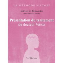 Présentation Du Traitement Du Docteur Vittoz