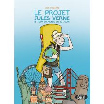 Le Projet Jules Verne : Le Tour Du Monde En 80 Jours
