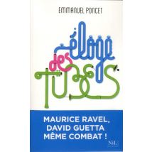 Éloge Des Tubes De Maurice Ravel À David Guetta