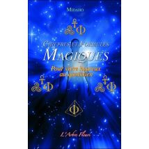 Chiffres Et Formules Magiques - Pour Vivre Heureux Au Quotidien
