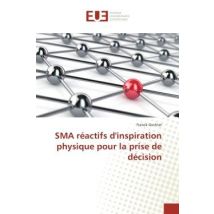 Sma Reactifs D'Inspiration Physique Pour La Prise De Decision