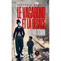 Le Vagabond Et La Besace De Matignon