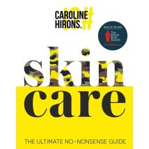 Skincare - The Ultimate No-nonsense Guide