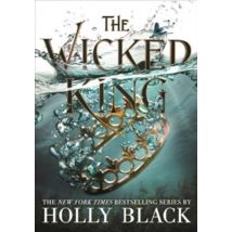 The Wicked King - The Folk Of The Air
