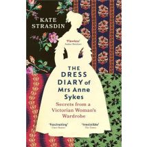 The Dress Diary Of Mrs Anne Sykes