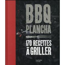 Bbq Plancha - 170 Recettes À Griller