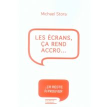 Les Écrans, Ça Rend Accro...