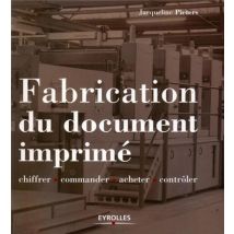 Fabrication Du Document Imprimé : Chiffrer - Commander - Acheter - Contrôler
