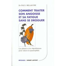 Comment Traiter Angoisse Et Fatigue Sans Se Droguer