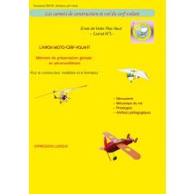 L'Avion Moto-cerf-volant : Les Carnets De Constrution Et Vol Du Cerf-volant