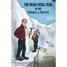The Near-fatal Feud Of The Pioches & Piolays