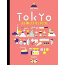Les Recettes Culte - Tokyo