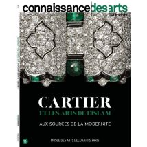 Connaissance Des Arts Hors-série : Cartier Et Les Arts De L'Islam : Aux Sources De La Modernité