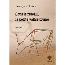 Sous Le Rideau, La Petite Valise Brune