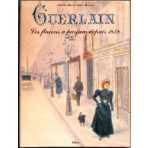 Guerlain - Les Flacons À Parfum Depuis 1828