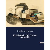 El Misterio Del Cuarto Amarillo