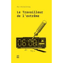 Le Travailleur De L'Extrême