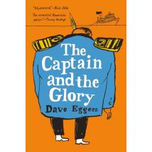 The Captain And The Glory - An Entertainment