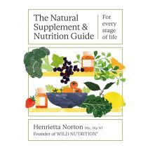 The Natural Supplement And Nutrition Guide