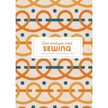 Sewing : Just What You Need