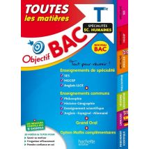 Objectif Bac : Toutes Les Matières - Terminale, Spécialités Sciences Humaines
