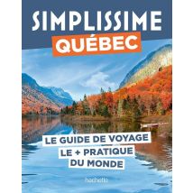 Québec Guide Simplissime