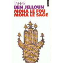 Moha Le Fou, Moha Le Sage